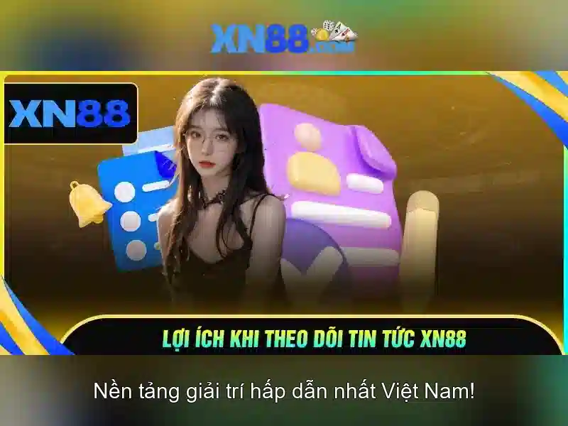 XN88: Nền tảng giải trí trực tuyến và trải nghiệm đẳng cấp